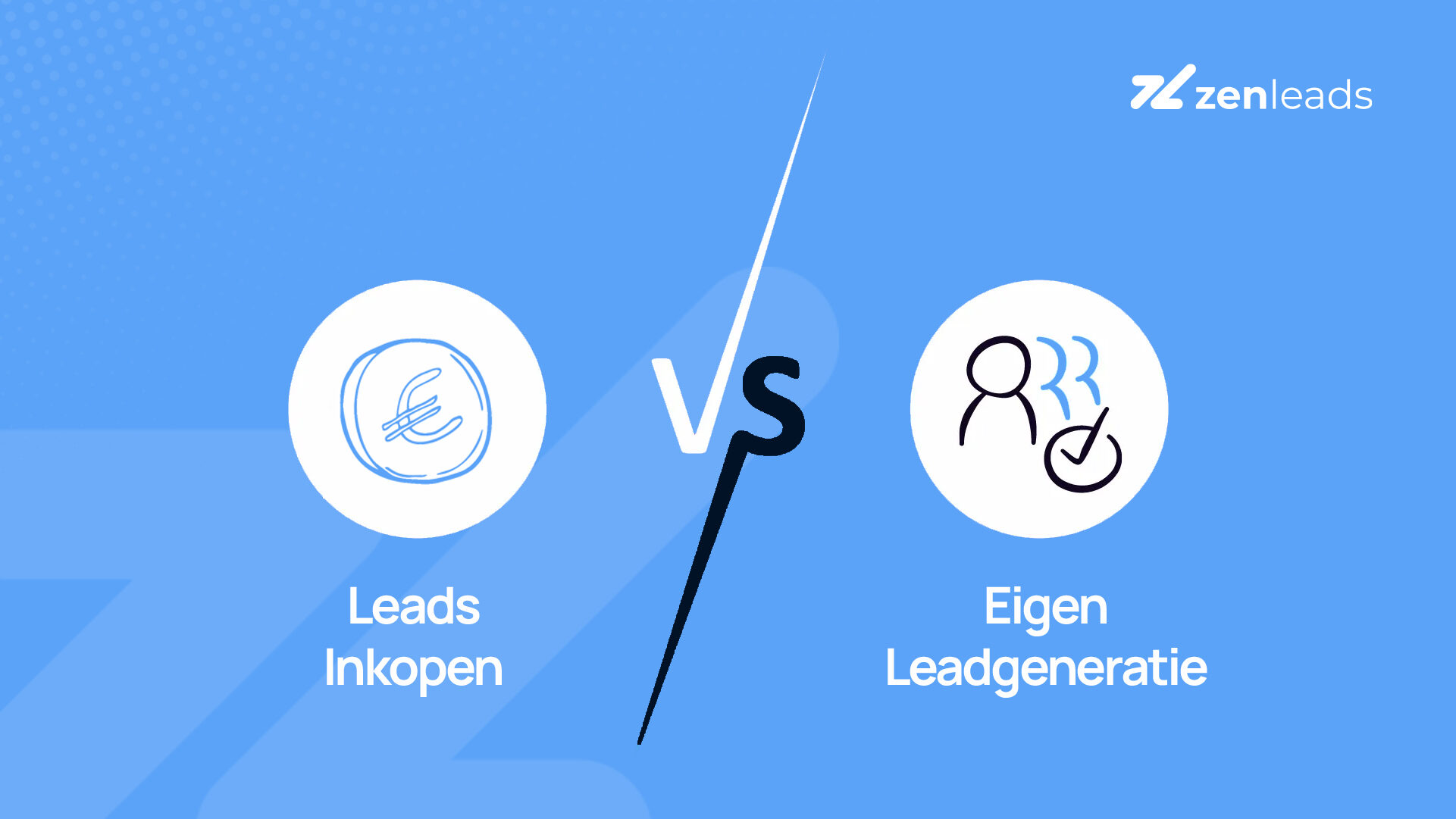 Leads inkopen vs eigen leadgeneratie